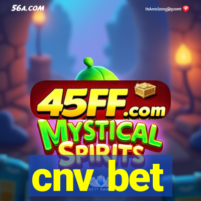 cnv bet